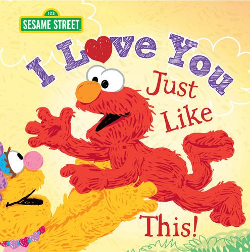 I Love You Just Like This! [Hardcover]