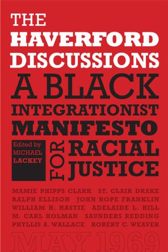 The Haverford Discussions: A Black Integrationist Manifesto for Racial Justice [Hardcover]