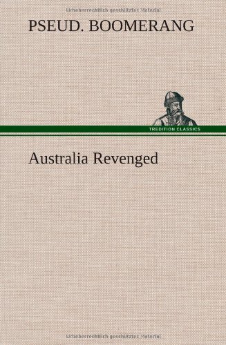 Australia Revenged [Hardcover]