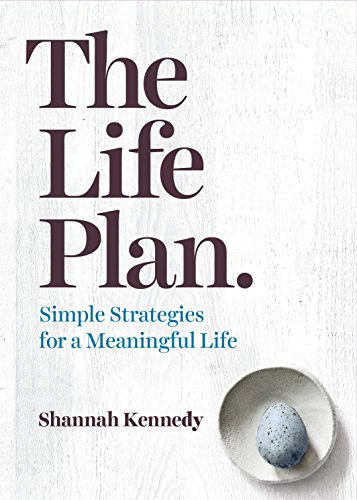 The Life Plan: Simple Strategies for a Meaningful Life [Paperback]