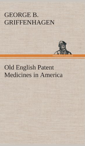 Old English Patent Medicines In America [Hardcover]