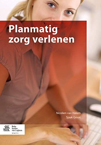 Planmatig zorg verlenen [Paperback]