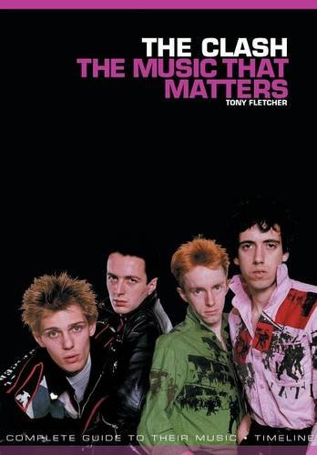 The Clash The Music That Matters [Paperback]