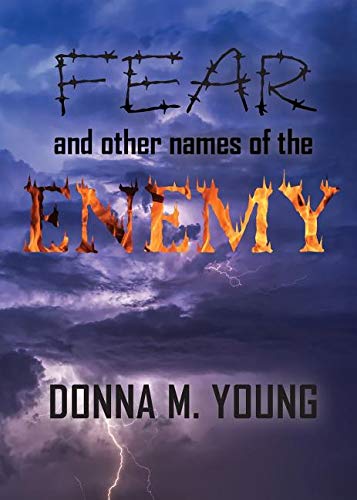 Fear and Other Names of the Enemy [Paperback]