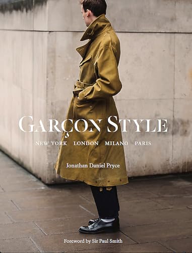 Garçon Style: New York, London, Milano, Paris (Best selling street photogra [Paperback]