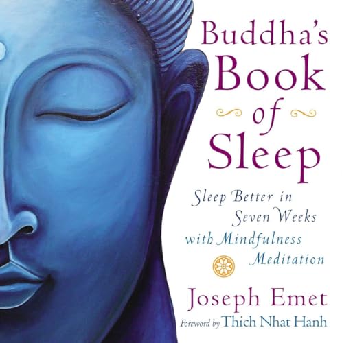 Buddha's Book of Sleep: Sleep Better in Seven Weeks with Mindfulness Meditation [Paperback]