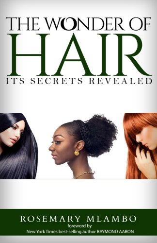 The Wonder Of Hair Its Secrets Revealed [Paperback]