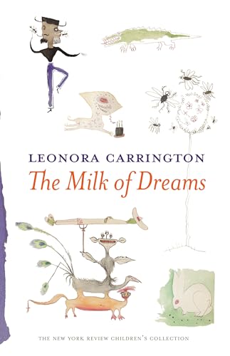 The Milk of Dreams [Hardcover]