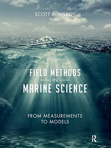 Field Methods in Marine Science From Measurements to Models [Paperback]