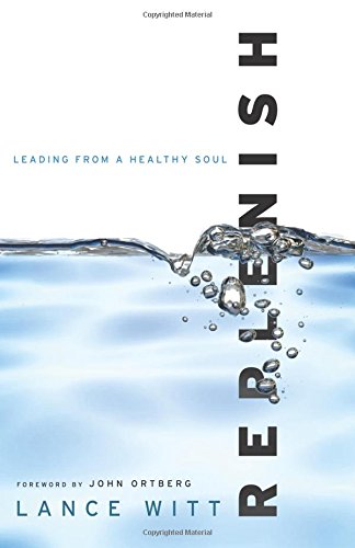 Replenish: Leading From A Healthy Soul [Paper