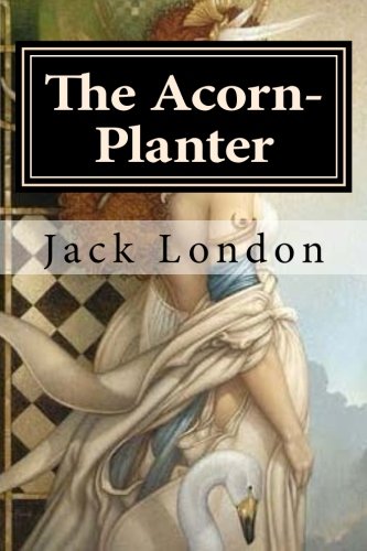 The Acorn-Planter [Paperback]