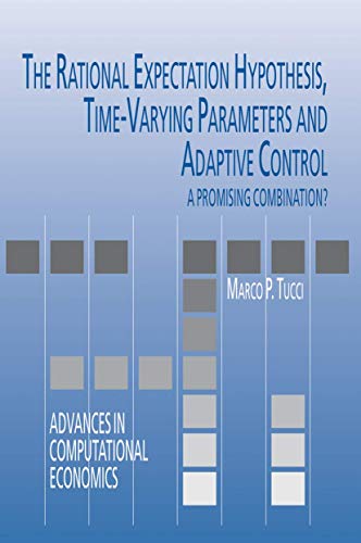 The Rational Expectation Hypothesis, Time-Varying Parameters and Adaptive Contro [Hardcover]