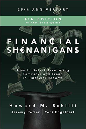 Financial Shenanigans, Fourth Edition: How to Detect Accounting Gimmicks and Fra [Hardcover]