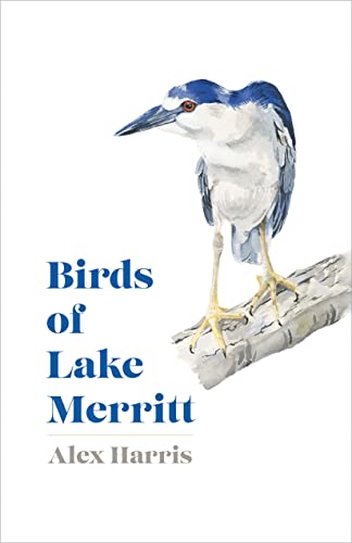 Birds of Lake Merritt [Hardcover]