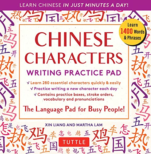 Chinese Characters Writing Practice Pad: Learn Chinese in Just Minutes a Day! [Paperback]