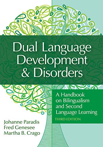 Dual Language Development & Disorders: A Handbook on Bilingualism and Second [Paperback]