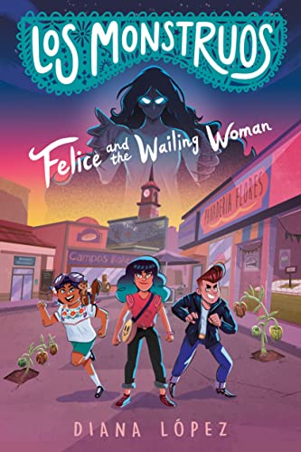 Felice and the Wailing Woman [Hardcover]