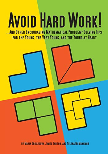 Avoid Hard Work  and Other Encouraging Problem-Solving Tips for the Young, th [Paperback]