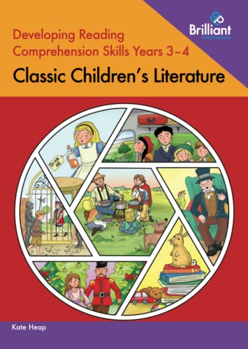 Developing Reading Comprehension Skills Years 3-4 Classic Children's Literature