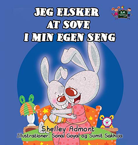 Jeg Elsker At Sove I Min Egen Seng I Love To Sleep In My On Bed (danish Editio [Hardcover]