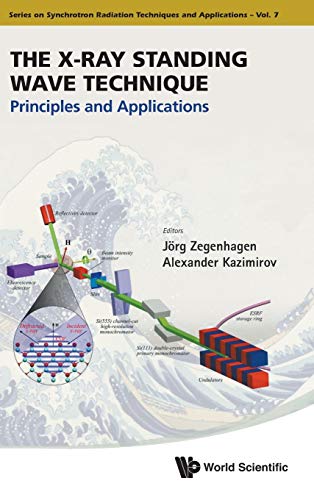 The X-Ray Standing Wave Technique Principles And Applications (series On Synchr [Hardcover]