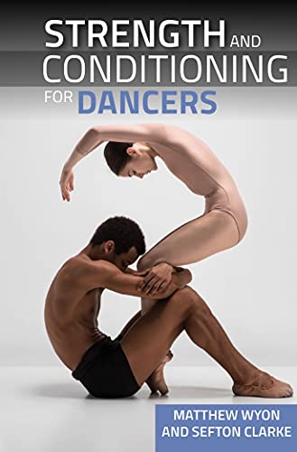 Strength and Conditioning for Dancers [Paperback]