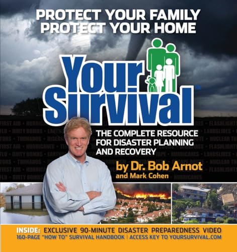 Your Survival: Protect Yourself from Tornadoes, Earthquakes, Flu Pandemics, and  [Hardcover]