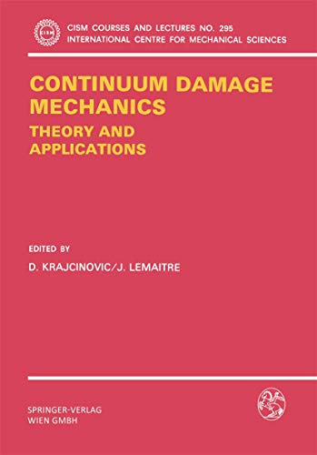 Continuum Damage Mechanics Theory and Application [Paperback]