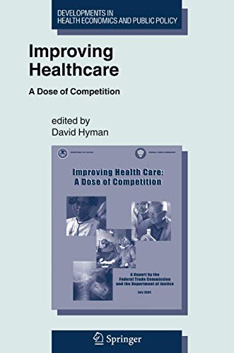 Improving Healthcare: A Dose of Competition [Hardcover]