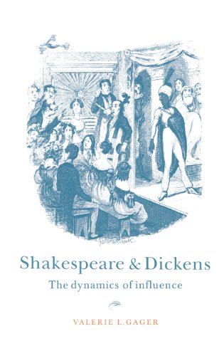 Shakespeare and Dickens The Dynamics of Influence [Hardcover]