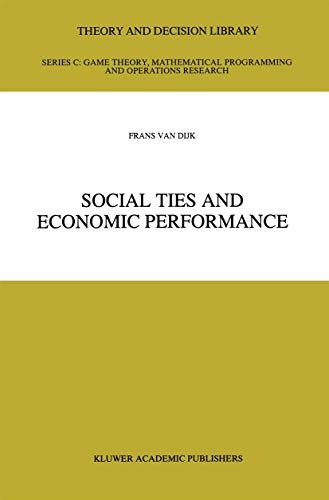 Social Ties and Economic Performance [Hardcover]