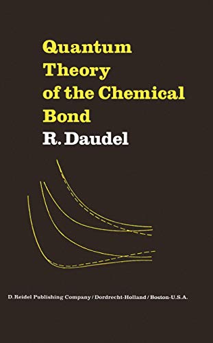 Quantum Theory of the Chemical Bond [Hardcover]