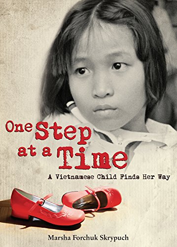 One Step at a Time: A Vietnamese Child Finds Her Way [Hardcover]