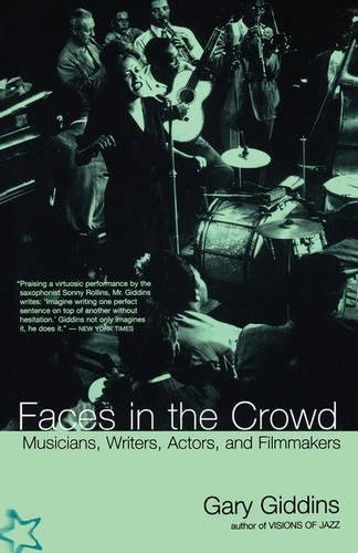 Faces In The Crowd Musicians, Writers, Actors, And Filmmakers [Paperback]