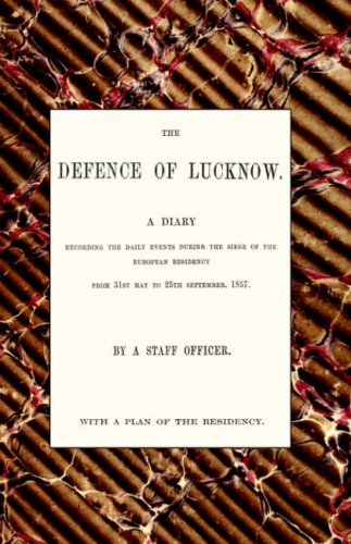 Defence Of Luckno, A Diary [Hardcover]