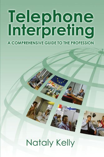 Telephone Interpreting A Comprehensive Guide To The Profession [Paperback]