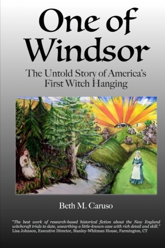 One Of Windsor The Untold Story Of America's First Witch Hanging [Paperback]