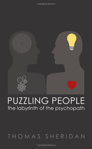 Puzzling People The Labyrinth Of The Psychopath [Paperback]