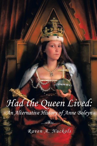 Had The Queen Lived [Paperback]