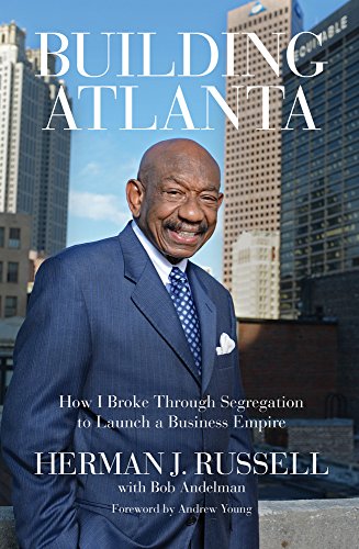 Building Atlanta: How I Broke Through Segrega