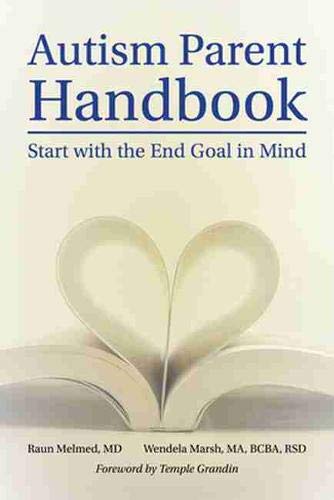 Autism Parent Handbook: Beginning with the End Goal in Mind [Paperback]