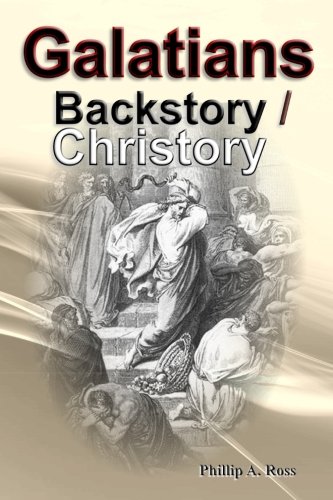 Galatians - Backstory / Christory [Paperback]