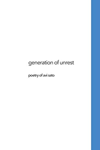 Generations of Unrest  Poetry of Avi Sato [Paperback]