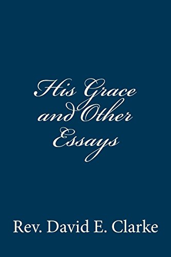 His Grace And Other Essays [Paperback]