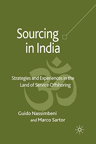 Sourcing in India Strategies and Experiences in the Land of Service Offshoring [Paperback]