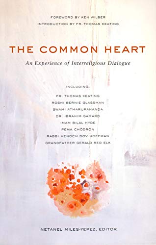 The Common Heart: An Experience of Interreligious Dialogue [Paperback]