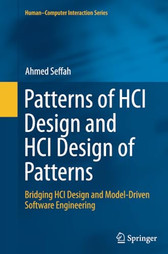 Patterns of HCI Design and HCI Design of Patterns: Bridging HCI Design and Model [Paperback]