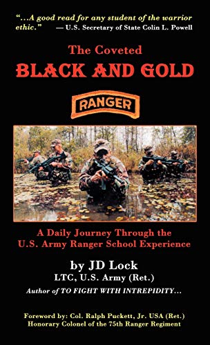 The Coveted Black And Gold A Daily Journey Through The U.S. Army Ranger School  [Hardcover]