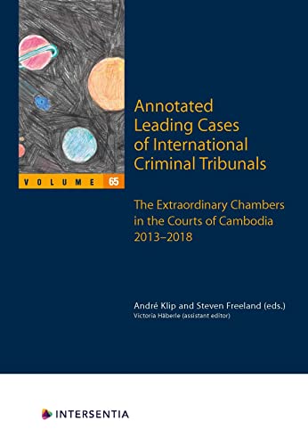 Annotated Leading Cases of International Criminal Tribunals - volume 65: Extraor [Paperback]