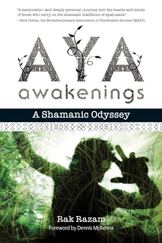 Aya Awakenings: A Shamanic Odyssey [Paperback]